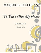 To You I Give My Heart SATB choral sheet music cover